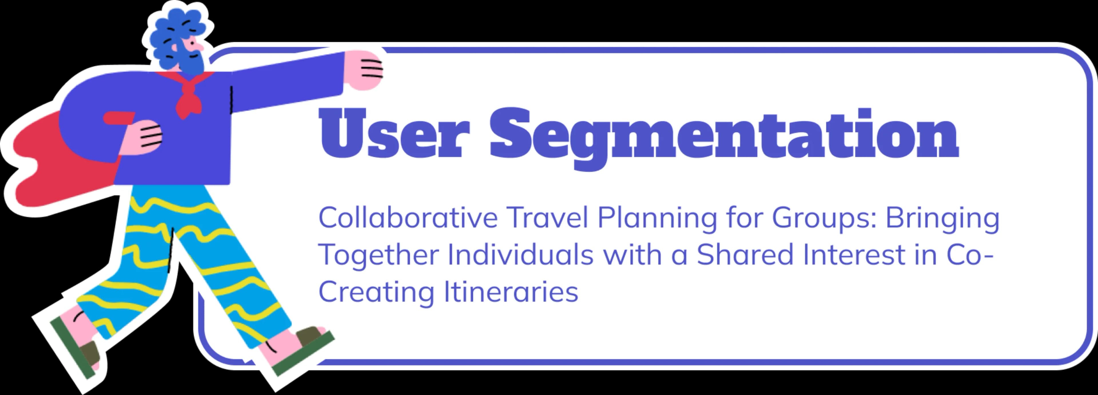 TripCollab app user segmentation.